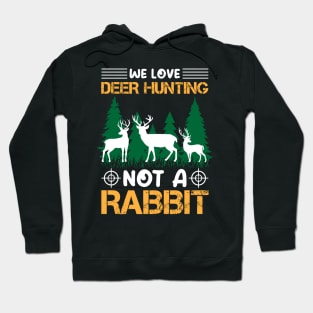 Deer Hunting T - Shirt Design Hoodie